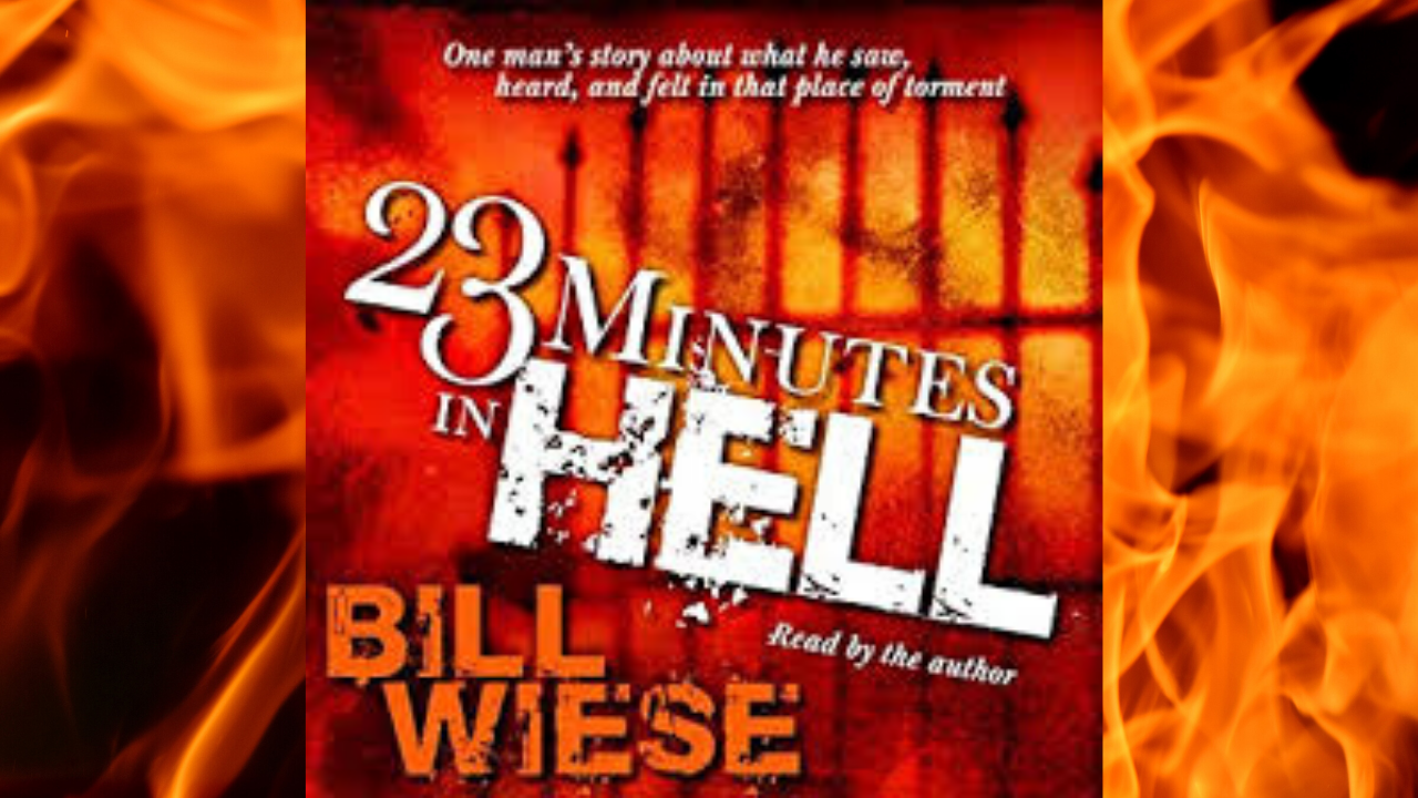 23 minutes in hell by Bill Wiese