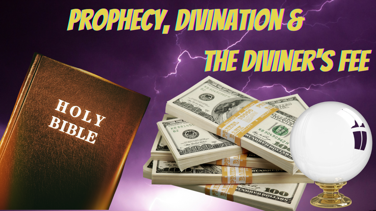 Prophecy Divination And The Diviners Fee